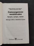 Convergences Médiévales - Epopée, Lyrique, Roman, Mélanges Offerts À Madeleine Tyssens par  - Image 2