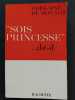 “Sois princesse”... dit-il (avec un evoi). Ghislaine de Monaco [Ghislaine Dommanget]