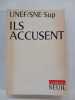 ils accusent. U.N.E.F. ET S.N.E. SUP