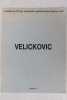 Vladimir Velickovic Lieu(x), 1975-1986. 