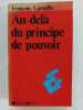 Au-delà du principe de pouvoir. François Laruelle