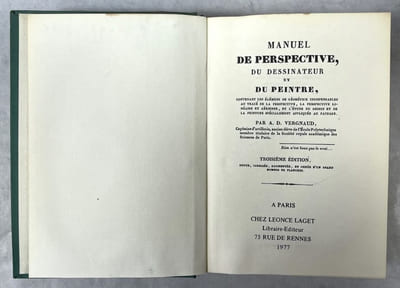 Manuel de perspective du dessinateur et du peintre contenant les élémens de géométrie indispensables au tracé de toute perspective, la théorie et la pratique des perspectives linéaire et aérienne, pour l'étude du dessin et de la peinture, spécialement appliqués au paysage . Reproduction en fac-similé de la 3e édition de Paris, Roret, 1829