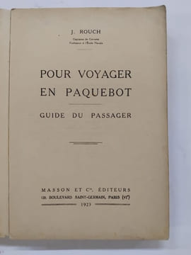 Pour voyager en paquebot - Guide du passager. ROUCH, J
