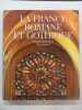 France Romane Et Gothique . Minne-Seve (Vivianne) ; Kergall (Herve)