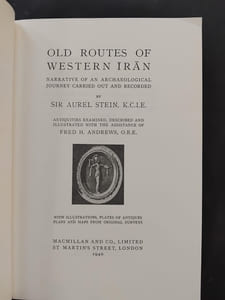 Old routes of western Iran (reprint). Narrative of an archaeological journey carried out and recorded by Sir Aurel Stein - Antiquities examined, described and illustrated with the assistance of Fred H. Andrews