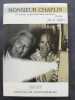 Monsieur Chaplin. Un sourire, et peut-être aussi une larme. Creux, René