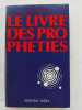 Le livre des prophéties. Charpentier, Josane