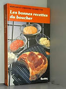 Les bonnes recettes du boucher par charretton ( Christine) ; Charretton (Bernard)