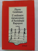 L’ordinaire mésaventure d’Archibald Rapoport  par GOLDMAN, Pierre