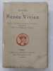 Poèmes de Renée Vivien :  Études et préludes, Cendres et poussières, Évocations, Sapho, La Vénus des aveugles. Renée Vivien