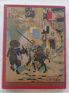 Don Quichotte de la Manche. Edition réduite et mise à la portée de la jeunesse par Paul Lefèvre-Géraldy avec seize aquarelles de René Giffey