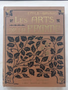 Les Arts de la Femme ; Encyclopedie Pratique. Orne de cent quatre-vingts planches et motifs appropries a chaque matiere dessines par les principaux artistes decorateurs par Emile-Bayard - Image 1