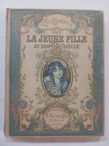 La Jeune fille au XVIIIme siècle. 200 reproductions de peintures et dessins de l'époque.
