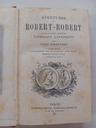 Aventures de Robert-Robert et de son fidèle compagnon Toussaint Lavenette Onsiéme édition illustrée de gravures sur bois dessinées par M. Frédéric de Courcy gravées par Bisson  par Desnoyers Louis - Image 2