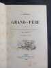 Grand-père (Troisiéme édition). Ouvrage illustré de 91 vignettes dessinées sur bois par C. Delort. GIRARDIN J.