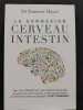 La connexion cerveau intestin. Dr Emeran Mayer