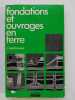 Fondations et ouvrages en terre (&eacute;dition de 1979). G&eacute;rard Philipponnat