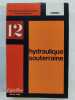 Hydraulique souterraine. Georges Schneebeli