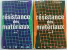 Résistance des matériaux (tomes 1 et 2) deuxième édition. Préface de L.Grelot. Introduction de A. Caquot. COURBON, J