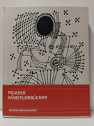 Pablo Picasso · Künstlerbücher par Armin Zweite (Sous la direction de), Nina Schleif (Sous la direction de) 