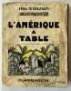 L’Amérique à table ou 200 recettes de cuisine américaine. TOUZALIN, Lida M.