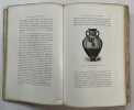 Histoire de la céramique : poteries, faïences et porcelaines chez tous les peuples, depuis les temps anciens jusqu'à nos jours. Préface de M. Paul ...