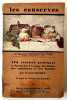 Les conserves : 125 recettes pratiques et éprouvées à l’usage des hôtels, des restaurants et des familles. Préface de Philéas Gilbert. MICHEL, Fernand