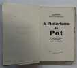 à l’infortune du pot. La meilleure cuisine en 300 recettes simples et d’actualité. CURNONSKY