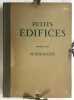 Petits édifices. 3e série, Normandie. Constructions rurales en pans de bois. Accompagnées de huit dessis au crayon par Augustin Bernard. Préface de ...