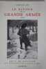 Le retour de la Grande Armee 1812 - recits des survivants avec 90 planches HT en s&eacute;pia et une gravure en couleurs.. Ferdinand Bac