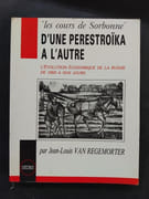 D'une Perestroika a l'autre - L'évolution économique de la Russie de 1860 a nos jours par Jean-Louis Van Regemorter