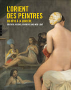 L'Orient des peintres, du rêve à la lumière par Peltre (Christine) ; Amiot-Saulnier (Emmanuelle)
