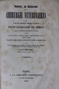 Manuel de médecine et de chirurgie vétérinaires ou l'art de prévenir, soigner et guérir toutes les maladies des animaux propres à l'exploitation des biens ruraux, tels que chevaux, mulets, taureaux, boeufs, vaches laitières, veaux, moutons etc., Et Généralement tous les animaux des fermes et basses-cours et suivi de l'indication des meilleurs procédés connus pour étendre et améliorer les races d'animaux divers, etc. [à la suite] Hygiène vétérinaire militaire par Berttier M. - Séon J. B. Rochas - Image 2