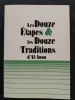 Les Douze étapes et les douze traditions d'Al-Anon. 