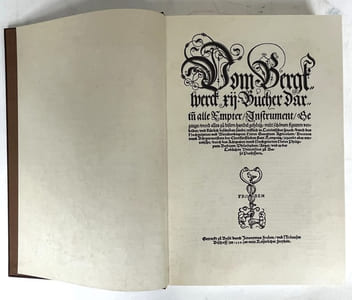 Vom Bergkwerck XII Bücher. [Fac-similé de Basel, Jeronymus Stroben und Niclausen Bischoff, 1557]