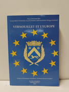 Vernouillet et l'Europe - Histoire de 40 années de relations entre Vernouillet et ses villes partenaires par  Henry Pefferkorn, Denise Bretz-Mahler, Claudine Robillard-Mahlet, Philippe Mahler,  
