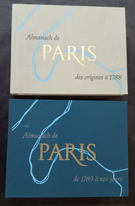 Almanach de Paris en 2 volumes; Premier volume : Des origines à 1788. Second volume : De 1799 à nos jours