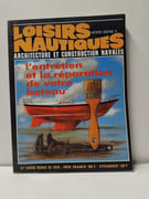 Revue Loisirs nautiques Hors série n° 5 Architecture et construction navales L'entretien et la réparation de votre bateau  par 