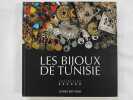 Les Bijoux De Tunisie. Jacques Pérez; Samira Gargouri-Séthom