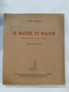 Le Maître de maison de sa cave à sa table. Illustrations de Goguet. Préface de Pierre Jayles par RIBAUD, Roger
