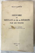 Histoire de Meulan et de sa région par les textes. Préface de J. Levron... par LACHIVER, Marcel - Image 1