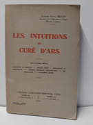 Les Intuitions du Curé D'Ars - Deuxieme Serie par Chanoine Francis Trochu 