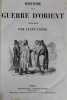 Histoire de la guerre d'Orient. H. Lamarche, Kauffmann, Emile de la Bedollière, R. Bourdier, Chodzko (texte), Janet-Lange (illustration), et Cartes ...