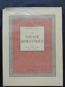 Le Voyage Romantique (avec un envoi et un dessin original daté et signé). avec cent planches de l'auteur par BAC, Ferdinand - Image 1