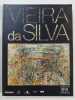 Vieira Da Silva dans les collections portugaises . 