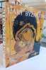 L'art byzantin; Incones, Tissus, Ivoires, C&eacute;ramique . COLLECTIF