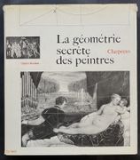 Charpentes : la géomètrie secrète des peintres. Préface de Jacques Villon par BOULEAU, Charles