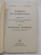 Éléments de Mathématique Première partie :  Les structures fondamentales de l’analyse Livre III :  Topologie Générale Fascicule de résultats. par Bourbaki, Nicolas - Image 2