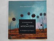 Le monde étrange des myxomycètes (avec une dédicace de l’auteur). Les champignons qui bougent ! par RANTET-POUX, Anne-Marie
