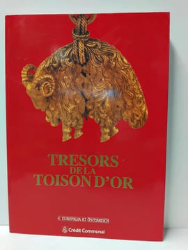 Trésors de la toison d'or. Palais des Beaux-Arts, Bruxelles 16 septembre / 16 décembre 1987. undefined